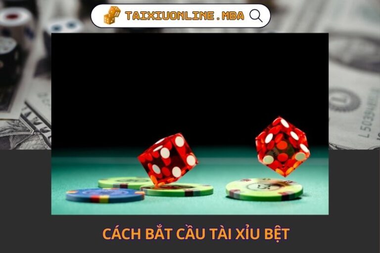 Cach Bat Cau Tai Xiu Bet Cuc Hay Tu Cao Thu