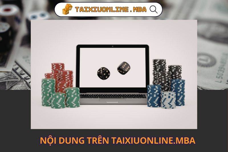 Noi dung tren taixiuonline mba co gi