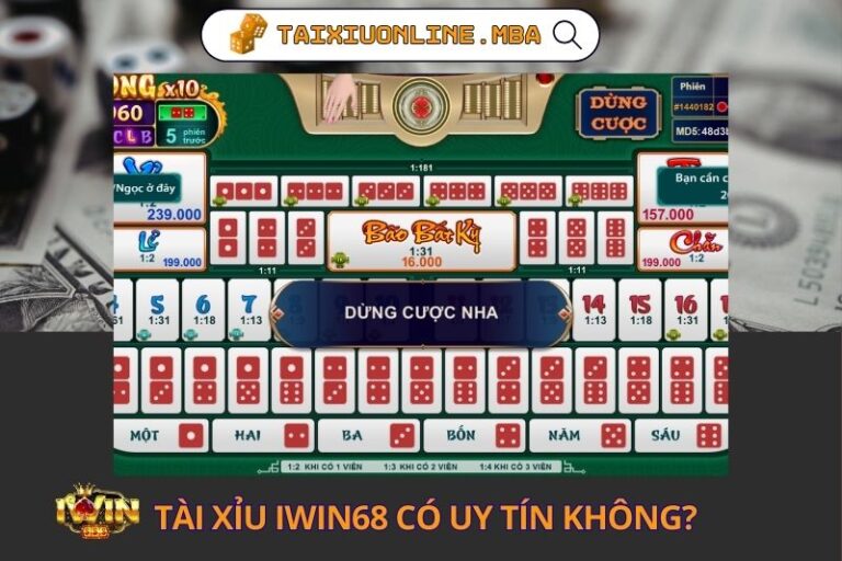 Tài Xỉu Iwin68 Có Uy Tín Không? Phân Tích Chi Tiết Luật Chơi, Phí Bàn
