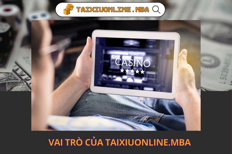 Vai trò của taixiuonline.mba trong việc định hướng chơi an toàn